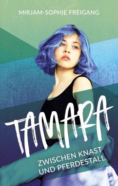 Tamara (eBook, ePUB) - Freigang, Mirjam-Sophie