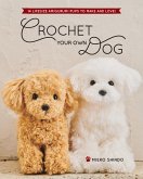 Crochet Your Own Dog (eBook, ePUB)