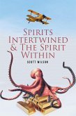 Spirits Intertwined & The Spirit Within (eBook, ePUB) Spirits Intertwined & The Spirit Within (eBook, ePUB)
