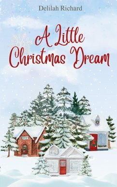 A Little Christmas Dream (eBook, ePUB) A Little Christmas Dream (eBook, ePUB)