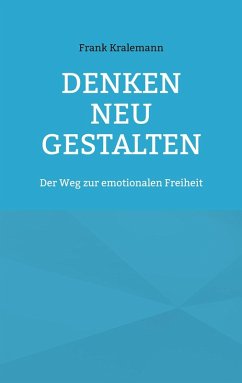 Denken neu gestalten (eBook, ePUB) - Kralemann, Frank