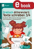 Dreifach differenziert: Texte schreiben 3/4 (eBook, PDF)