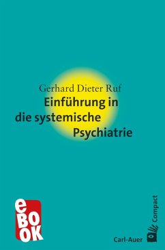 Einführung in die systemische Psychiatrie (eBook, ePUB) - Ruf, Gerhard Dieter