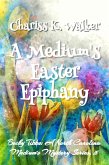 A Medium's Easter Epiphany: A Cozy Ghost Mystery (Becky Tibbs: A North Carolina Medium's Mystery Series, #5) (eBook, ePUB)