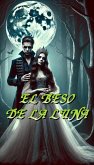 EL BESO DE LA LUNA (eBook, ePUB)