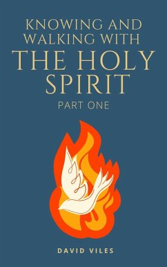 Cover Knowing and Walking with the Holy Spirit (eBook, ePUB)