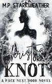 Christmas or Knot (The Pack Next Door) (eBook, ePUB) Christmas or Knot (The Pack Next Door) (eBook, ePUB)