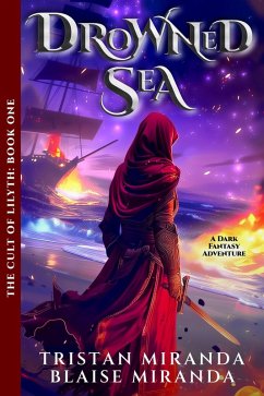 Cover Drowned Sea: A Dark Fantasy Adventure (The Cult of Lilyth, #1) (eBook, ePUB)