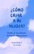 ¿Cómo criar a mi hijo/a? (eBook, ePUB) - Bild 1