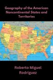Geography of the American Noncontinental States and Territories (eBook, ePUB) Geography of the American Noncontinental States and Territories (eBook, ePUB)