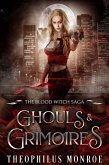 Ghouls and Grimoires (The Blood Witch Saga, #4) (eBook, ePUB) Ghouls and Grimoires (The Blood Witch Saga, #4) (eBook, ePUB)