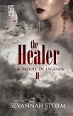 The Healer (The Blood of Legends, #2) (eBook, ePUB) The Healer (The Blood of Legends, #2) (eBook, ePUB)