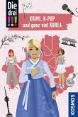 Die drei !!!, Krimi, K-Pop und ganz viel Korea (drei Ausrufezeichen) (eBook, PDF) Die drei !!!, Krimi, K-Pop und ganz viel Korea (drei Ausrufezeichen) (eBook, PDF)