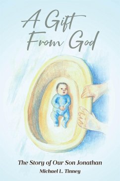 A Gift From God (eBook, ePUB) - Tinney, Michael L.