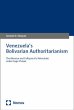 Venezuela's Bolivarian Authoritarianism - Bild 1