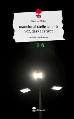 Cover manchmal stelle ich mir vor, dass er stirbt. Life is a Story - story.one
