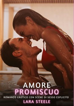 Amore Promiscuo - Steele, Lara