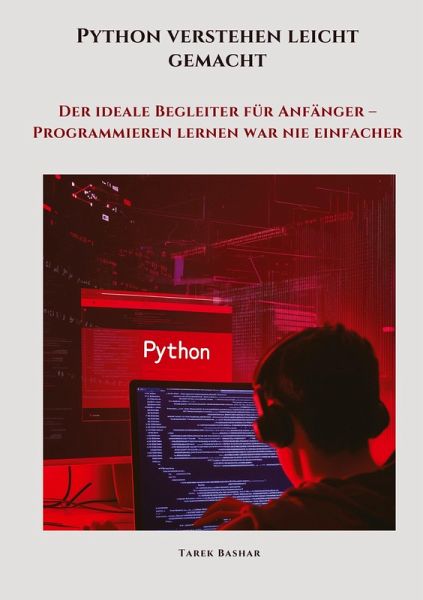 Python verstehen leicht gemacht Python verstehen leicht gemacht