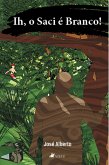 Ih, o Saci é Branco (eBook, ePUB)