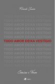 Todo Amor Deixa Vestígio (eBook, ePUB)