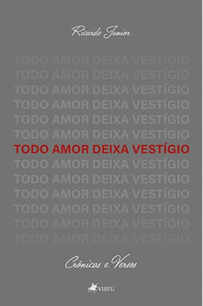 Todo Amor Deixa Vestígio (eBook, ePUB) Todo Amor Deixa Vestígio (eBook, ePUB)