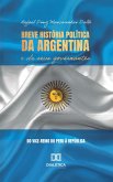Breve história política da Argentina e de seus governantes (eBook, ePUB)