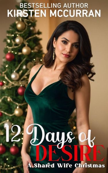 12 Days of Desire: A Shared Wife Christmas (eBook, ePUB)