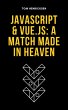 JavaScript & Vue.js: A Match Made in... - Bild 1