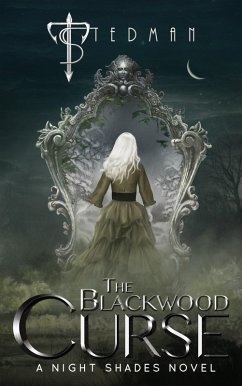 The Blackwood Curse (Night Shades, #1) (eBook, ePUB) - Stedman, T.