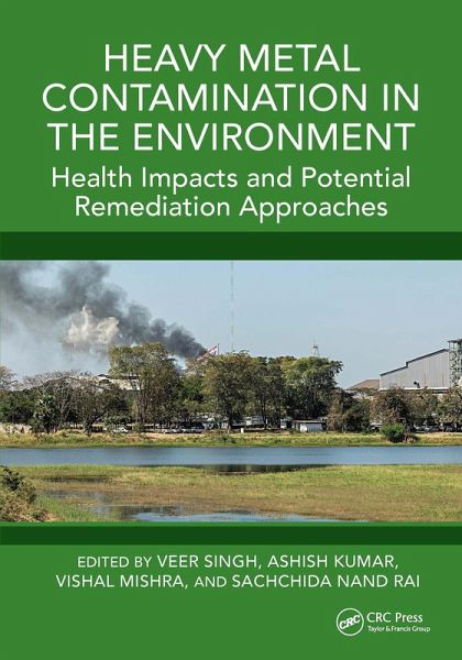 Heavy Metal Contamination in the Environment (eBook, PDF) Heavy Metal Contamination in the Environment (eBook, PDF)