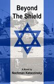 Beyond The Shield (eBook, ePUB) Beyond The Shield (eBook, ePUB)