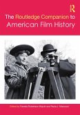 The Routledge Companion to American Film History (eBook, PDF)