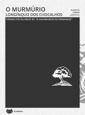 O murmúrio longíquo dos chocalhos (eBook, ePUB) O murmúrio longíquo dos chocalhos (eBook, ePUB)