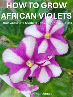 Cover How to Grow African Violets : The Complete Guide (eBook, ePUB)