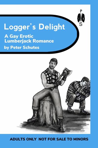 Logger's Delight - A Gay Lumberjack Romance (eBook, ePUB)