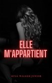 Elle m'appartient (eBook, ePUB) Elle m'appartient (eBook, ePUB)