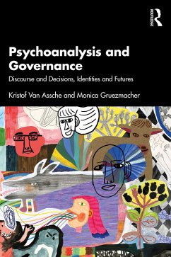 Psychoanalysis and Governance (eBook, PDF) - Assche, Kristof Van; Gruezmacher, Monica