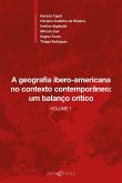 A geografia ibero-americana no contexto contemporâneo: um balanço crítico (eBook, PDF) A geografia ibero-americana no contexto contemporâneo: um balanço crítico (eBook, PDF)