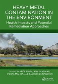Heavy Metal Contamination in the Environment (eBook, ePUB) Heavy Metal Contamination in the Environment (eBook, ePUB)