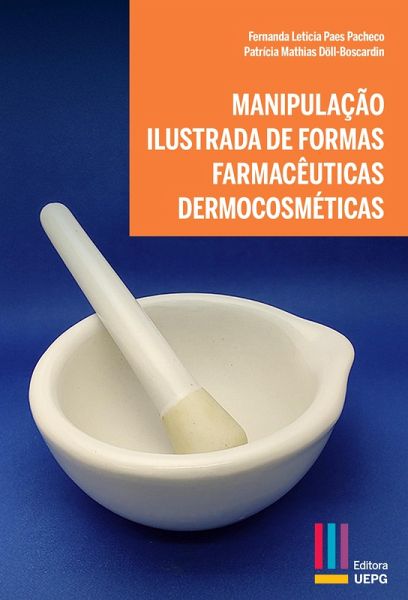 Manipulação ilustrada de formas farmacêuticas dermocosméticas (eBook, ePUB)