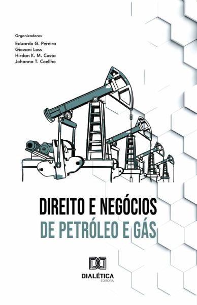 Direito e Negócios de Petróleo e Gás (eBook, ePUB)