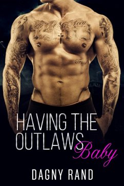 Having The Outlaw's Baby (eBook, ePUB) - Rand, Dagny