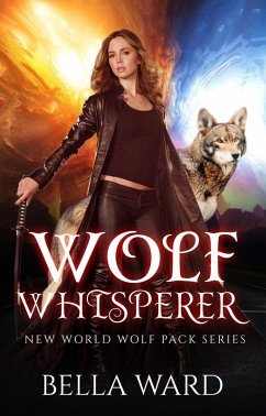 Wolf Whisperer (eBook, ePUB) - Ward, Bella