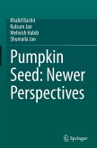Pumpkin Seed: Newer Perspectives