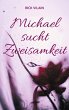 Michael sucht Zweisamkeit - Bild 1
