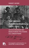 Von meiner Gesellenwanderung (1900-1902) Von meiner Gesellenwanderung (1900-1902)