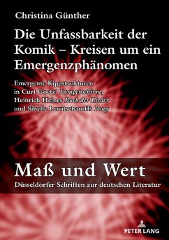 Cover Die Unfassbarkeit der Komik - Kreisen um ein Emergenzphänomen