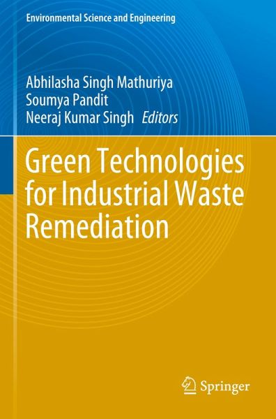 Green Technologies for Industrial Waste Remediation Green Technologies for Industrial Waste Remediation