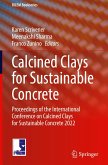 Calcined Clays for Sustainable Concrete Calcined Clays for Sustainable Concrete