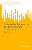 Interpretive Approaches to Policy Analysis